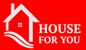 House for you